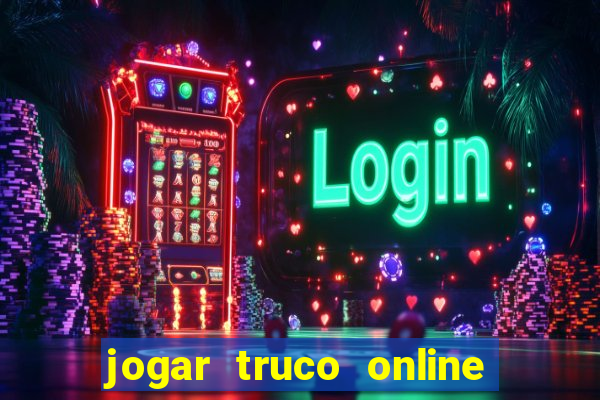 jogar truco online valendo dinheiro