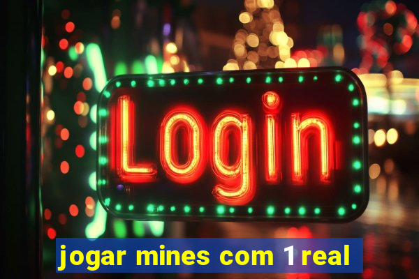 jogar mines com 1 real