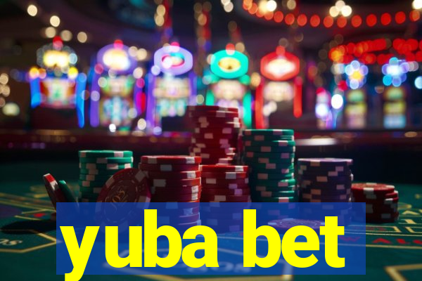 yuba bet