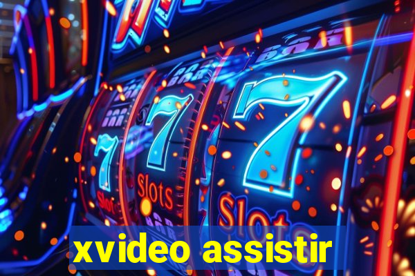 xvideo assistir