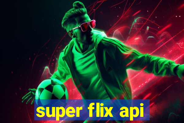 super flix api