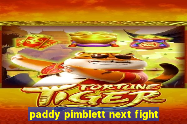 paddy pimblett next fight