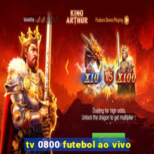 tv 0800 futebol ao vivo