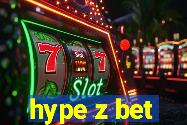 hype z bet