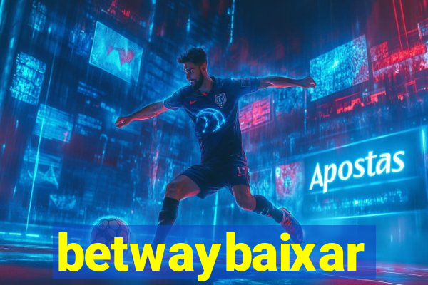 betwaybaixar