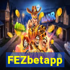FEZbetapp