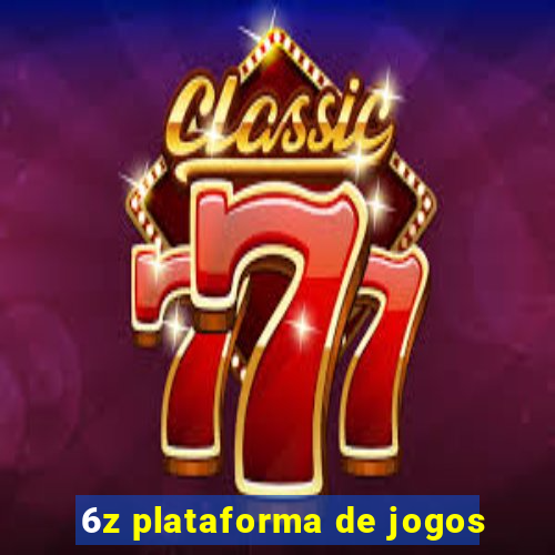 6z plataforma de jogos