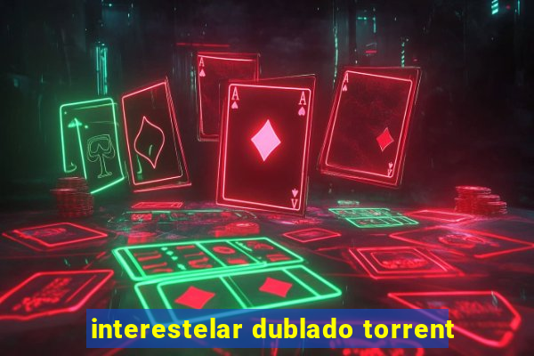 interestelar dublado torrent