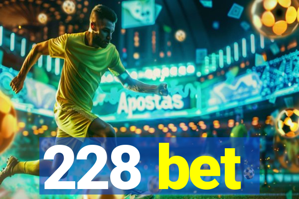 228 bet