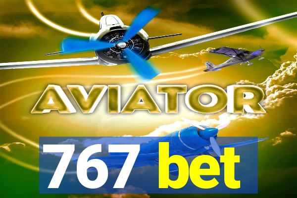 767 bet