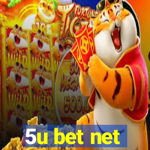 5u bet net