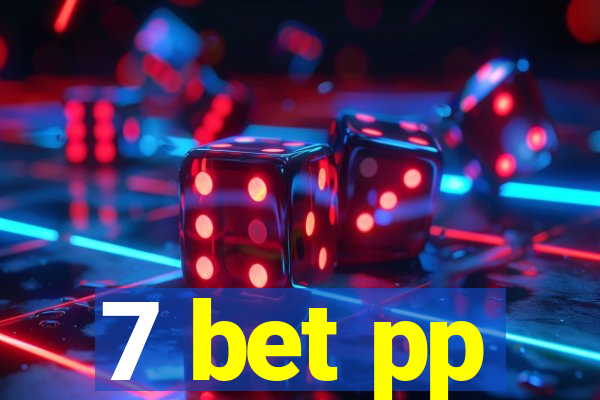 7 bet pp