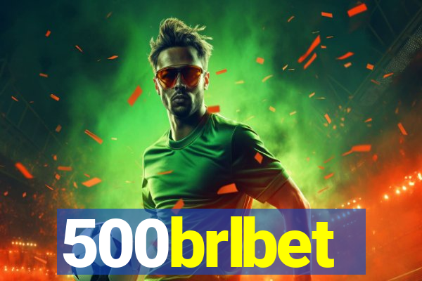 500brlbet