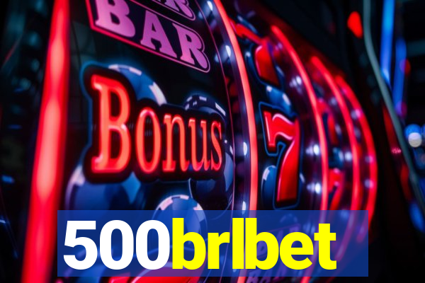 500brlbet