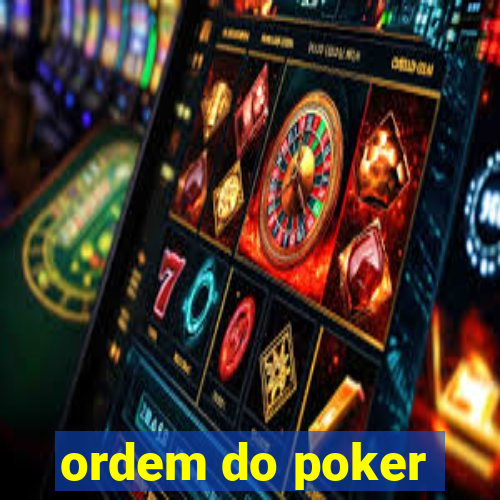 ordem do poker