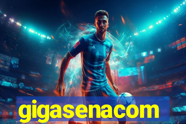 gigasenacom