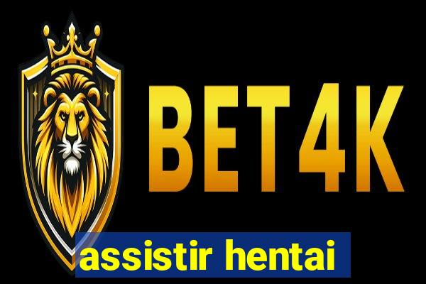 assistir hentai