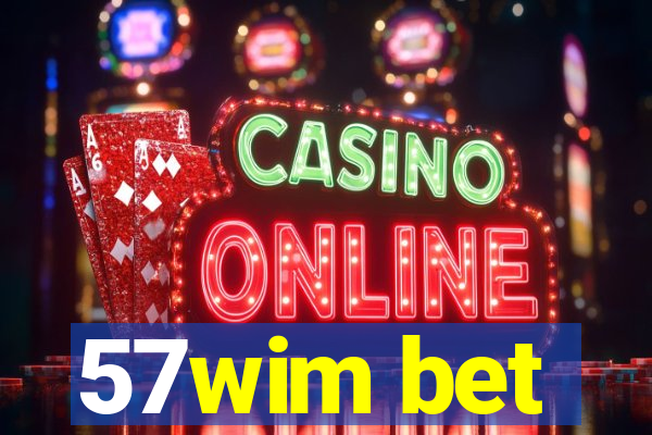 57wim bet