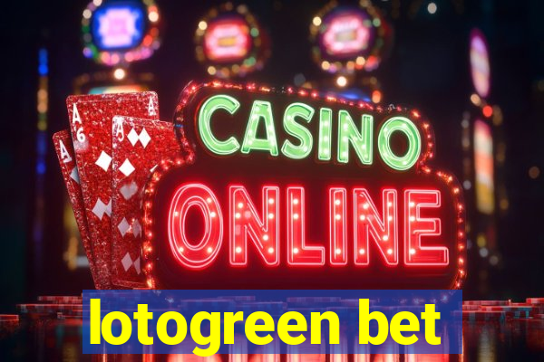 lotogreen bet
