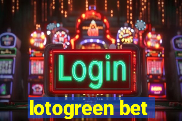lotogreen bet
