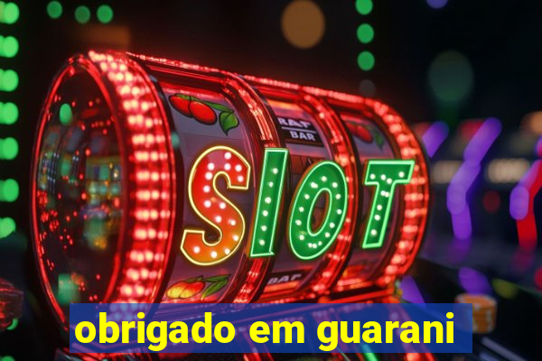 obrigado em guarani