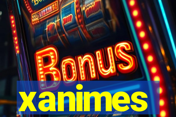 xanimes
