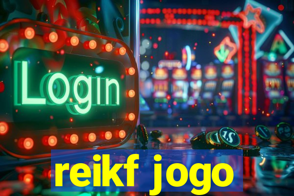 reikf jogo