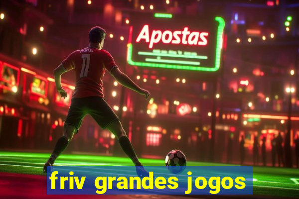 friv grandes jogos