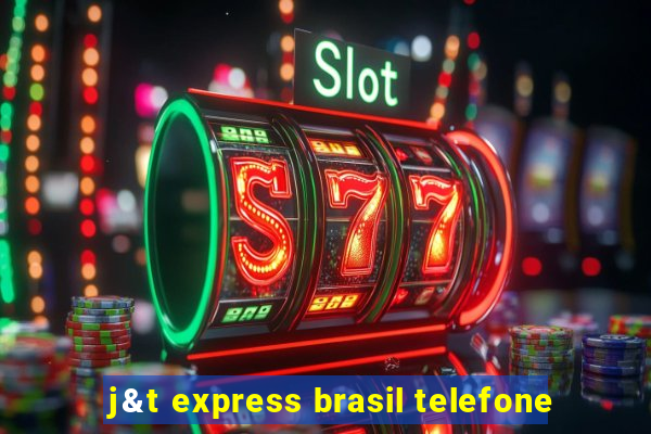 j&t express brasil telefone
