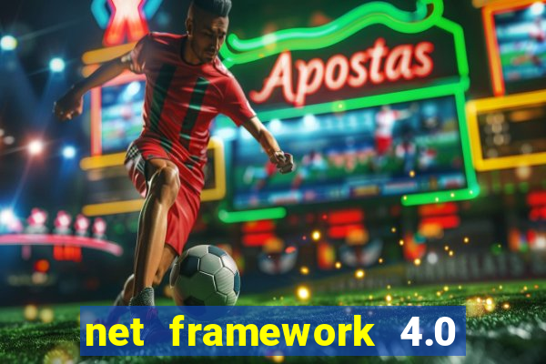 net framework 4.0 v 30319 windows 7
