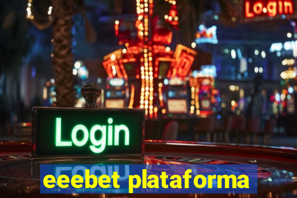 eeebet plataforma