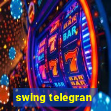 swing telegran