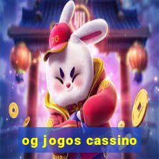 og jogos cassino