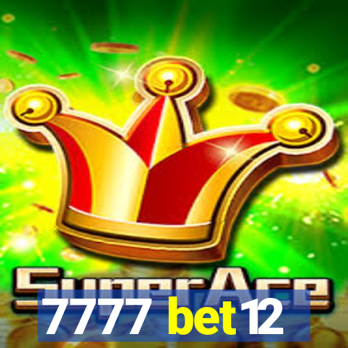 7777 bet12