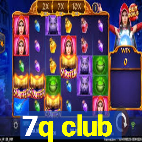 7q club