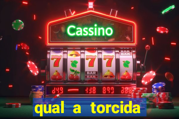 qual a torcida mais bonita do brasil