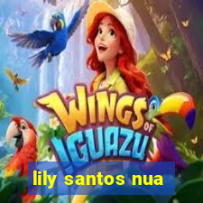 lily santos nua