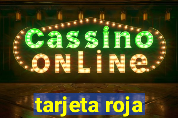 tarjeta roja
