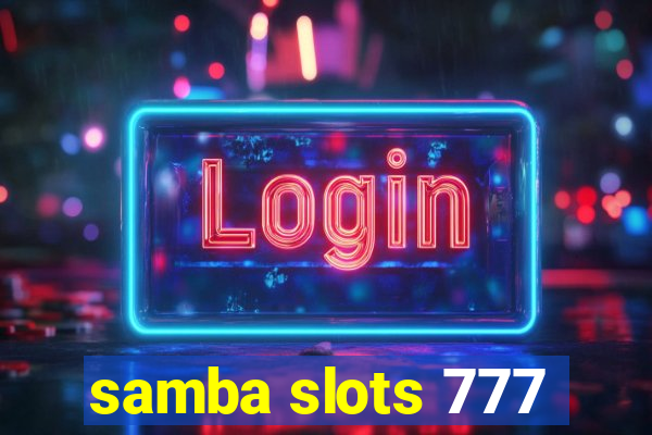 samba slots 777