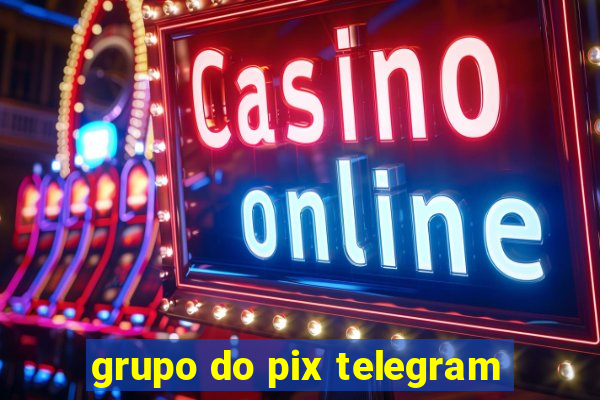 grupo do pix telegram