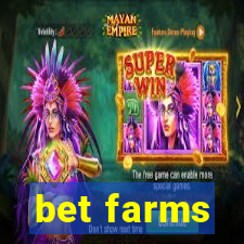 bet farms