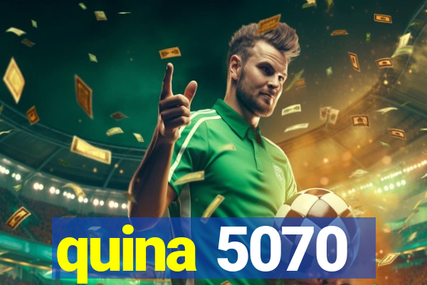 quina 5070