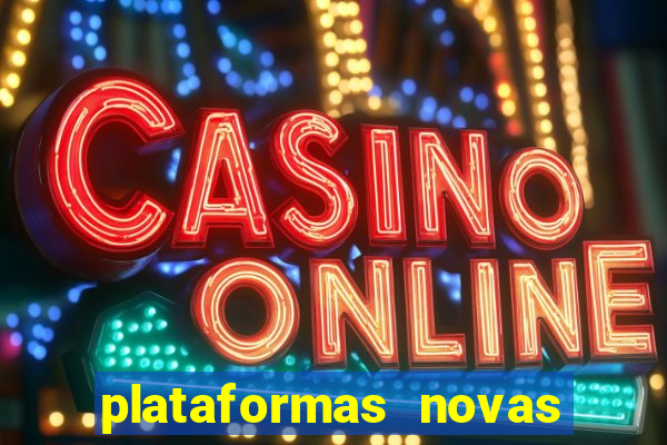 plataformas novas de apostas