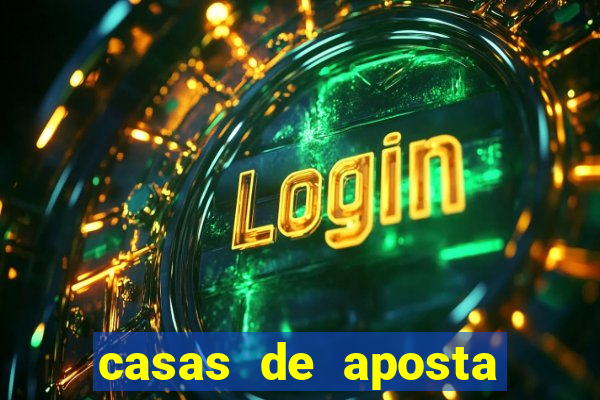 casas de aposta deposito minimo 1 real