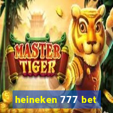 heineken 777 bet
