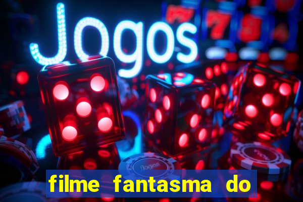 filme fantasma do natal passado