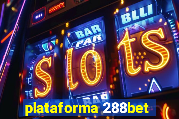 plataforma 288bet