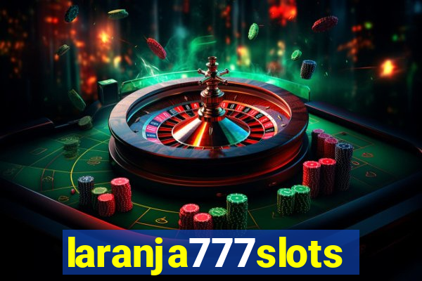 laranja777slots.com