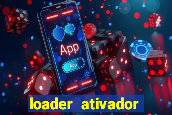 loader ativador windows 7