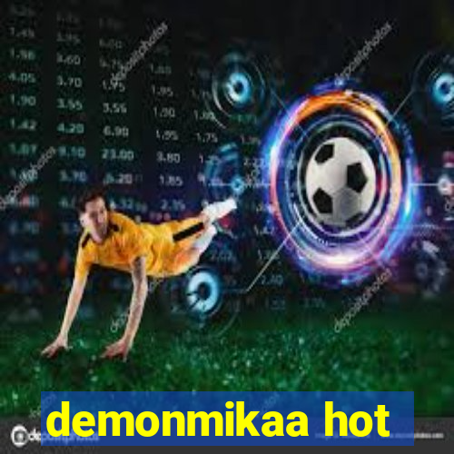 demonmikaa hot